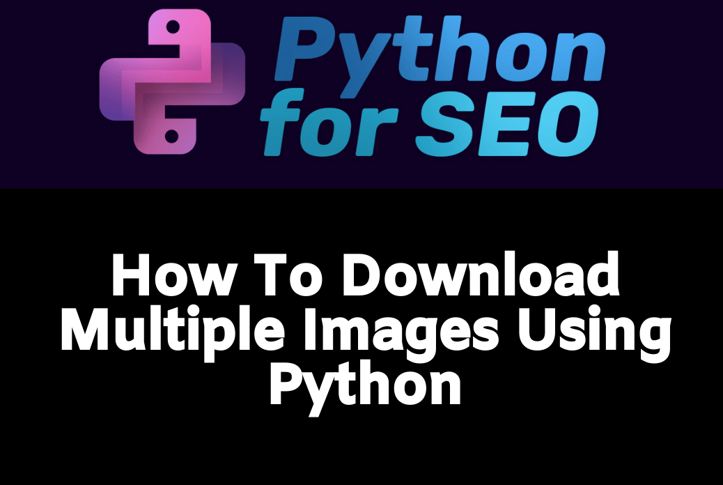 How To Download Multiple Images In Python thumbnail