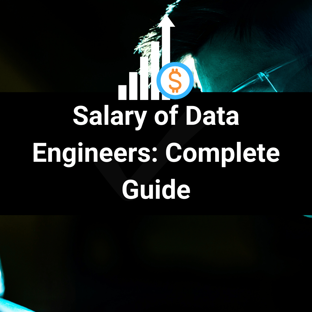 Salary of Data Engineers: Complete Guide thumbnail