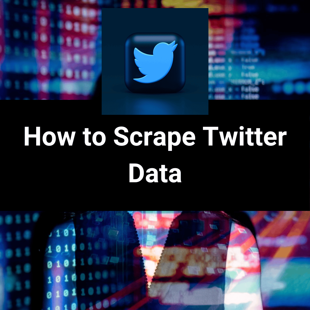 How to Scrape Twitter Data thumbnail
