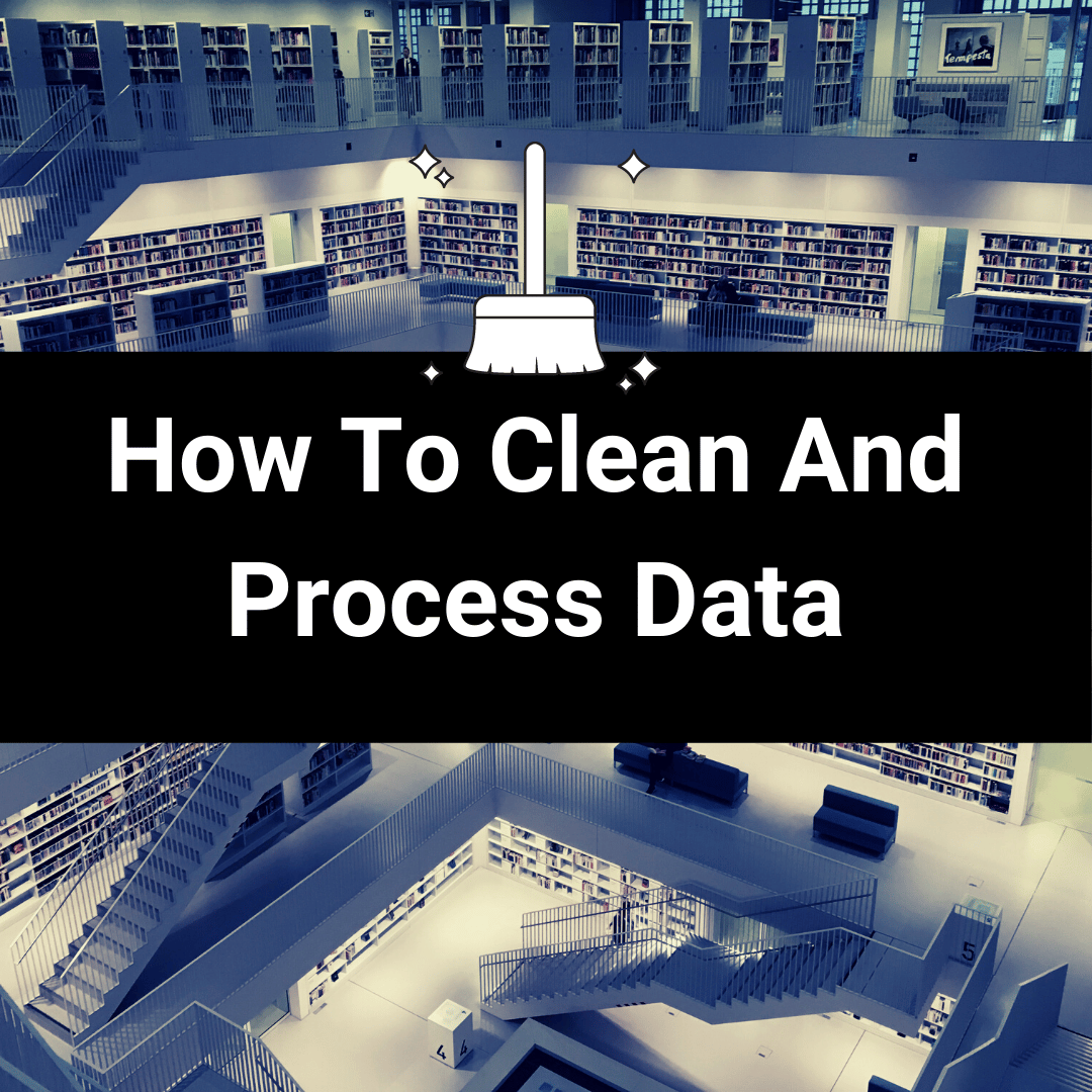 How To Clean And Process Data thumbnail