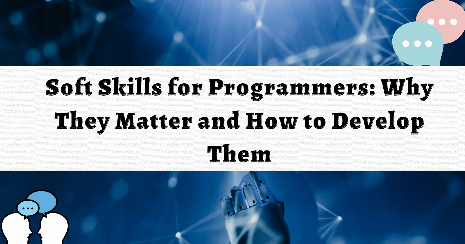 Soft Skills for Programmers: Why They Matter and How to Develop Them thumbnail