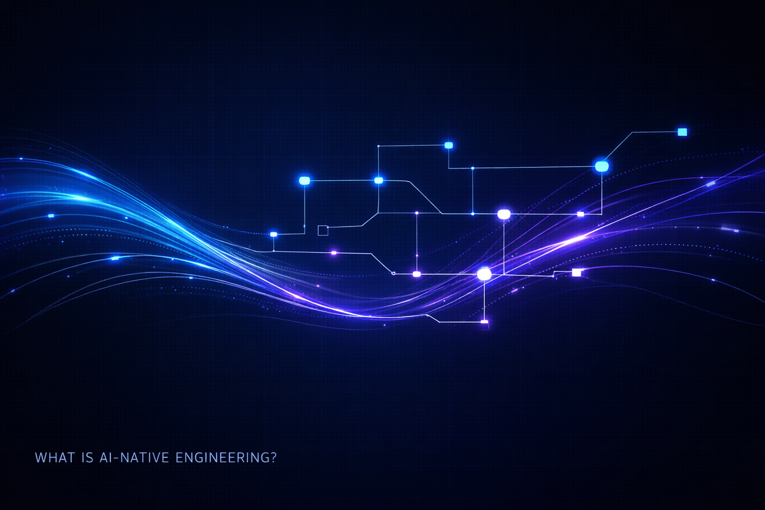 What Is AI-Native Engineering? thumbnail